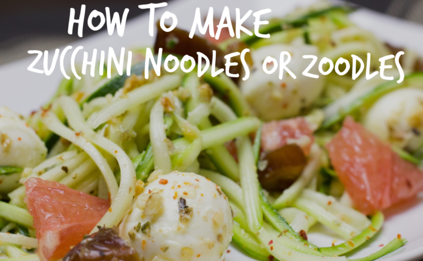 Cooking with Zucchini Noodles or Zoodles