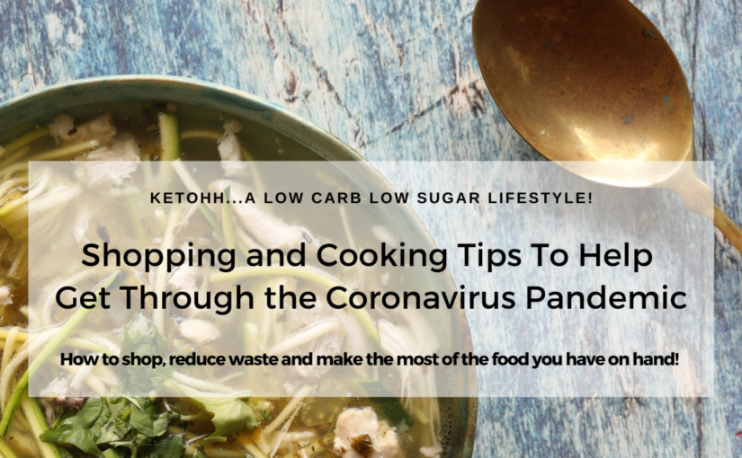 Cooking Tips To Help Get Through the Coronavirus Pandemic