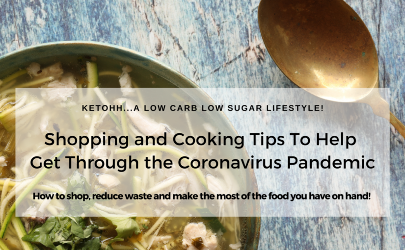 Cooking Tips to help get through the Coronavirus Pandemic